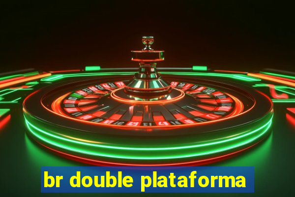 br double plataforma